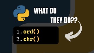 Why Pythons ord and chr Functions are Useful [upl. by Sset]