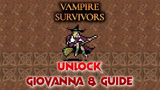 Vampire Survivors Unlock Giovanna amp Guide [upl. by Nohsauq]