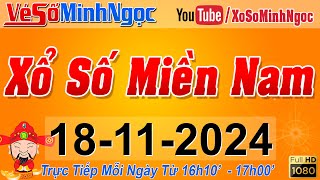 XSMN Minh Ngọc  Trực tiếp Xổ Số Miền Nam  KQXS Miền Nam ngày 18112024 KQXS Hôm Nay XSTT XSKT [upl. by Ecnaralc]