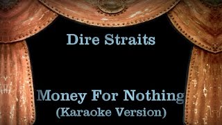 Dire Straits  Money For Nothing  Lyrics Karaoke Version [upl. by Howlan]