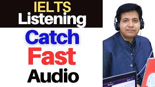 How To Catch FAST AUDIO In IELTS Listening Part 4 By Asad Yaqub [upl. by Adnulahs1]