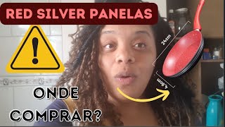 REDSILVER PANELAS  PANELAS RED SILVER ONDE COMPRAR COM SEGURANÇA Panelas Redsilver sao boas [upl. by Jaynes]