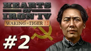 Hearts of Iron IV Waking the Tiger  Communist China  Part 2 [upl. by Suiluj]