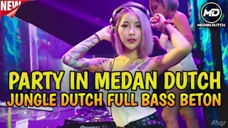 PARTY IN MEDAN‼️SUPER TINGGI JUNGLE DUTCH [upl. by Nemzaj]