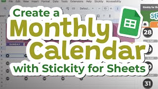 Your New Monthly Calendar in less than 5 Minutes with Stickity for Sheets [upl. by Surad]