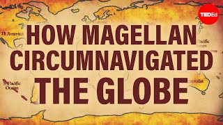 How Magellan circumnavigated the globe  Ewandro Magalhaes [upl. by Aiyn]