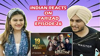 Parizaad Episode 26  HUM TV  Drama  Indian Reaction [upl. by Oiracam276]