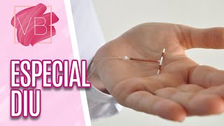 Especial DIU diferença entre DIUs e Implantes Contraceptivos  Você Bonita 190919 [upl. by Skricki]