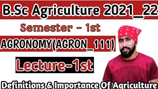 Bsc Agriculture 1st semester Agronomy Lecture 1st  AGRON111 Bsc agri Agronomy Classessyllabus [upl. by Nytsua441]