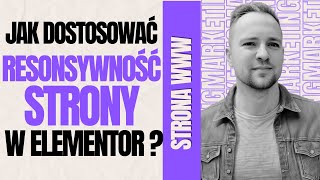 Jak dostosować responsywność strony w Elementor Wordpress [upl. by Mima772]