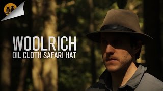 Woolrich Oilcloth Safari Hat  Field Review [upl. by Ahgiela]