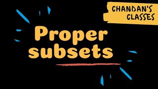 Proper Subsets  Set theory  Maths  Class 8 [upl. by Stroud]