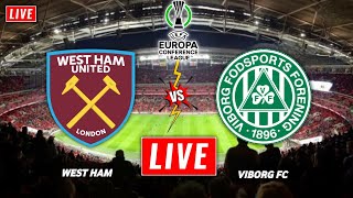 West Ham vs Viborg Live Streaming  UEFA Europa Conference League  Viborg Fc vs Westham Live Stream [upl. by Engeddi854]