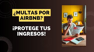 ¿Tienes un Airbnb ¡Esto Podría Costarte Muy Caro 😱 [upl. by Siekram]