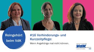 Verhinderungs und Kurzzeitpflege Wenn Angehörige mal nicht können Reingehört beim VdK BaWue 17 [upl. by Netsrik]