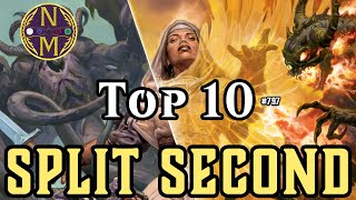 MTG TOP 10 Split Second  These Cards CANT BE Stopped  Magic the Gathering [upl. by Mcmath]