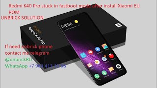 How To Unbrick Redmi 30K40K40 Pro  Redmi K40 Pro Hard Brick  K30K40K40 Pro  Solved via EDL [upl. by Assenaj]