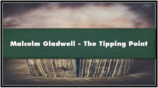 Malcolm Gladwell  The Tipping Point Audiobook [upl. by Hearn784]