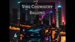 Vibe Chemistry Balling Läuff REMIX mix music remix [upl. by Hopfinger]