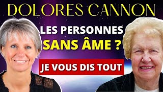 Les Personnes Sans Âme  Mon Désaccord avec Dolores Cannon [upl. by Dlnaod]