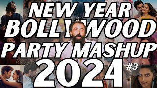 NEW YEAR BOLLYWOOD PARTY MIX MASHUP 2024  NON STOP BOLLYWOOD DANCE PARTY DJ MIX NEW YEAR SONG 2024 [upl. by Argella]