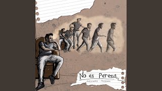 No es Pereza [upl. by Deirdra]