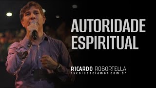 RICARDO ROBORTELLA quot AUTORIDADE ESPIRITUAL quot [upl. by Adriaens]