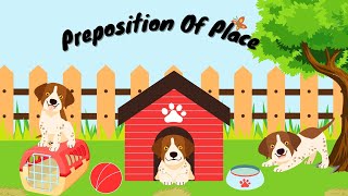 Learn Prepositions of Place for Kids 🏠  Fun and Easy English Grammar Lesson [upl. by Emmer]