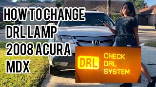 How to Change Out your DRL Daytime Running Light 2008 Acura MDX [upl. by Willow]