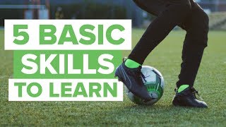 5 MOST BASIC FOOTBALL SKILLS TO LEARN [upl. by Grimbal]