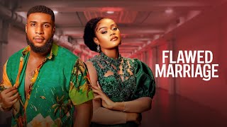 FLAWED MARRIAGE  CHINENYE ULAEGBU MIKE UCHEGBU  Full Latest Nigerian Movies [upl. by Amoritta567]