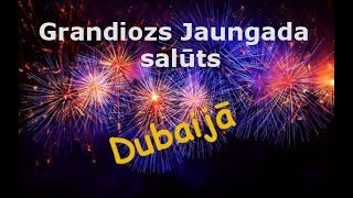 Grandiozs Jaungada salūts Dubaijā [upl. by Kylstra]