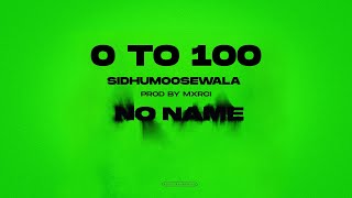 0 TO 100  Sidhu Moose Wala  Official Visual Video  Mxrci  New Song 2022 [upl. by Summer73]