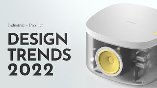 Industrial Design Trends 2022 [upl. by Ewens]