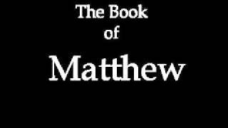 The Book of Matthew KJV [upl. by Lexa]