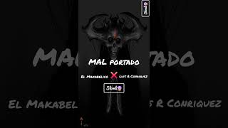 El Makabelico 😈 ❌ Luis R Conriquez 😈 quot MAL PORTADOquot😈🔥 🍇SLOWEDampREVERB🍇 Slowli😈🔮 [upl. by Inesita]