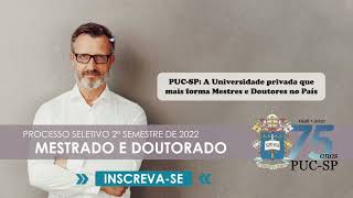 PUCSP PósGraduação  Mestrado e Doutorado 2º2022  Inscrições Abertas [upl. by Riocard]