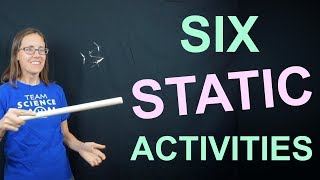 Six Activities with Static Electricity [upl. by Ainahs]