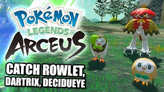 POKEMON LEGENDS ARCEUS HOW TO CATCH NO 1 ROWLET NO 2 DARTRIX NO 3 DECIDUEYE [upl. by Yerag]