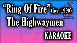 KARAOKE  Ring Of Fire live 1990  The Highwaymen [upl. by Ellinej]