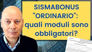 Sismabonus quotordinarioquot quali moduli sono obbligatori [upl. by Sessilu]