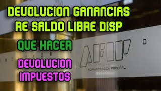 Devolucion de impuestos 2022  Dolar Tarjeta Compra USD  Re Saldo Libre Disp Percepcion Ganancias [upl. by Odnumde]