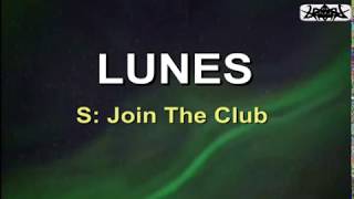 LUNES  Join The Club KARAOKE VERSION [upl. by Ynolem]