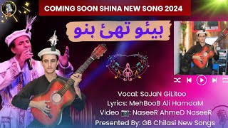 Hiyo Thai Hano  By Sajan Gilitoo  Lyrics Mehboob Ali Hamdam Shina New Song 2024 [upl. by Naam]