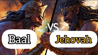 Baal vs Jehovah The Epic Clash of Gods in Ancient Mythology and the Bible [upl. by Sikleb]