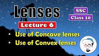 LENSES Lecture 6 Class 10 SSC  Use of concave and convex lens Maharashtra state board Science 1 [upl. by Eirena]