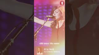 It Is Well by Kristene DiMarco praiseandworship worship [upl. by Asamot]