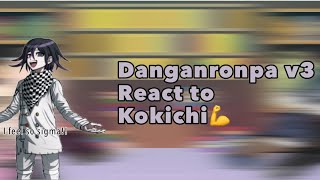 Danganronpa V3 react to Kokichi Ouma🍇Part 1 Read Desc [upl. by Norted]