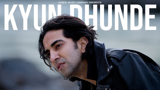 Vilen  Kyun Dhunde Official Video [upl. by Ardnazxela]