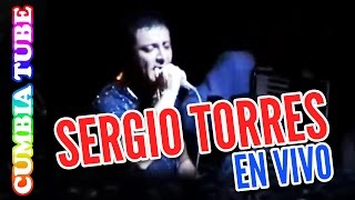 Sergio Torres – Procuro Olvidarte amp Hoy Tengo Ganas de Ti  En Vivo Cumbia Tube [upl. by Vincenz]